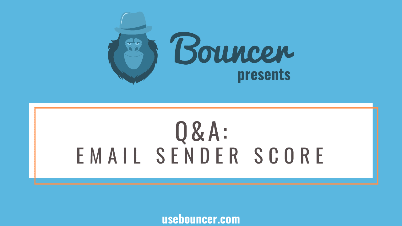 Q&A : Email Sender Score