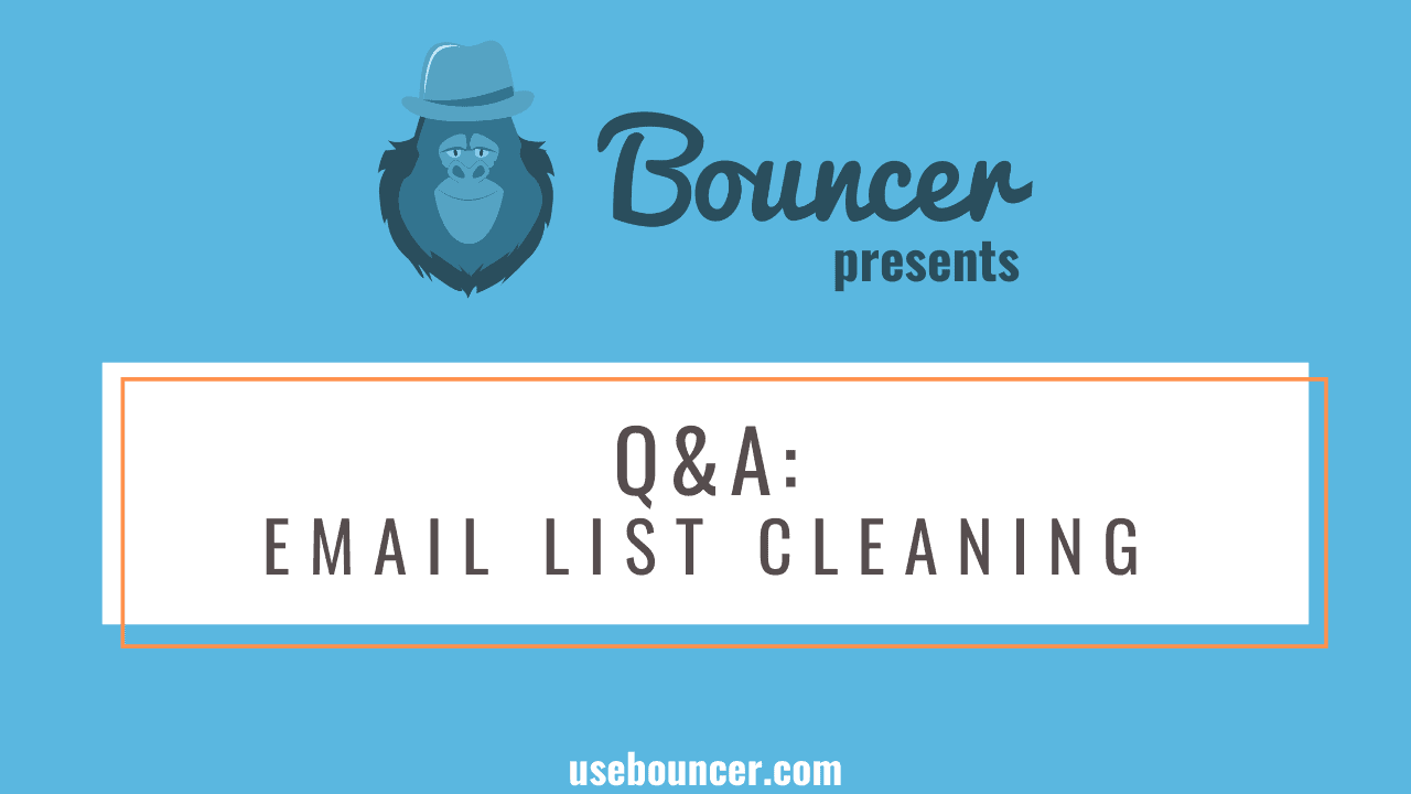 Q&A。电子邮件列表清理。
