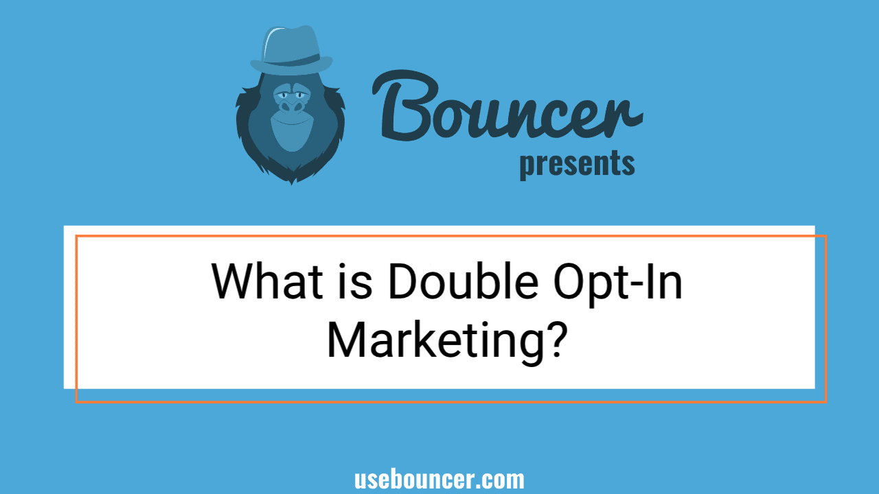 What is Double Opt In Marketing?