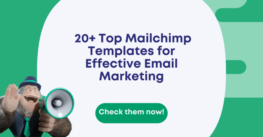 20  MailChimp Templates to Use for your Next Campaign