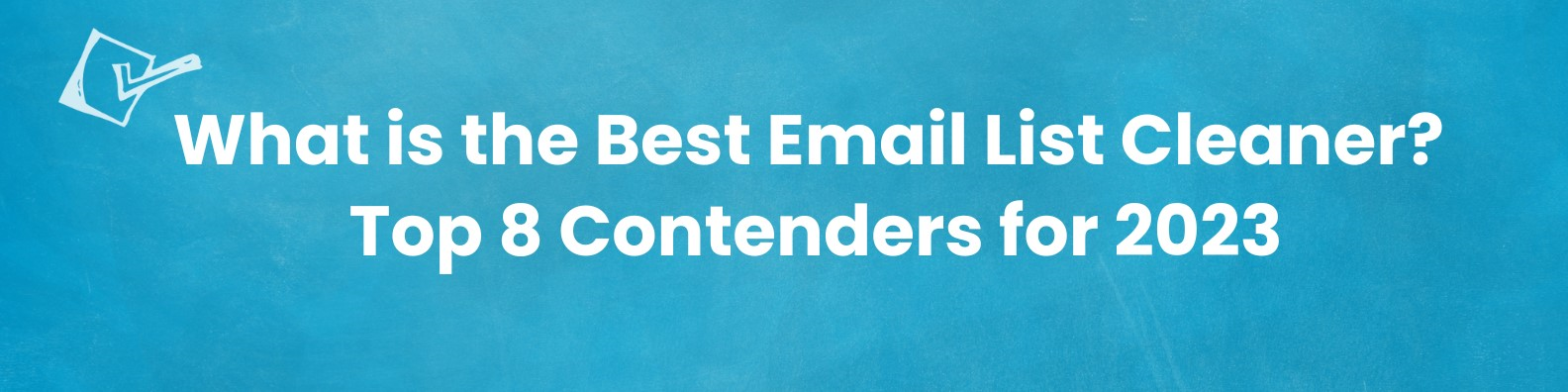 Qual è il miglior pulitore di liste e-mail?